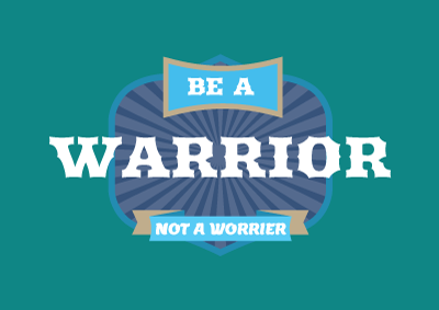 Be A Warrior